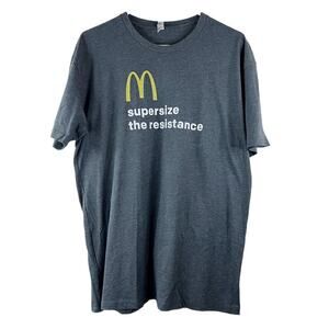 Supersize the Resistance McDonalds Yellow Arch Gray T-Shirt Mens Size XL